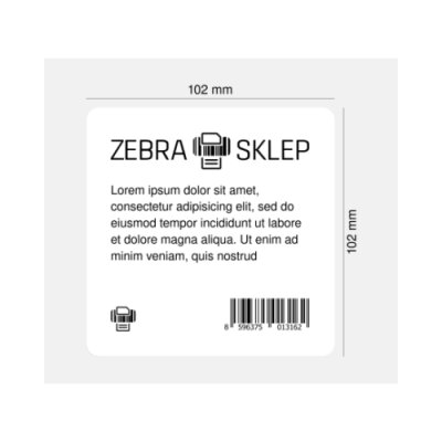 Etykiety termotransferowe papierowe Zebra Z-Perform 1000T niepowlekane z uniwersalnym trwałym klejem białe 102x102mm rdzeń 25mm